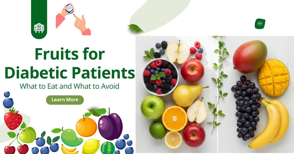 Fruits for Diabetic Patients: What to Eat and What to Avoid