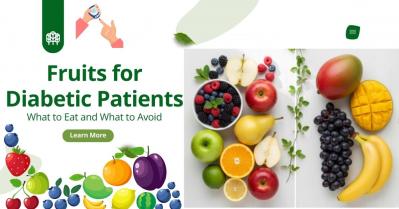 Fruits for Diabetic Patients: What to Eat and What to Avoid