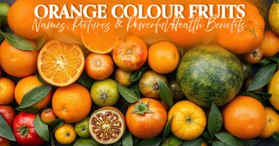 Orange Colour Fruits: Names, Pictures, & Health Benefits